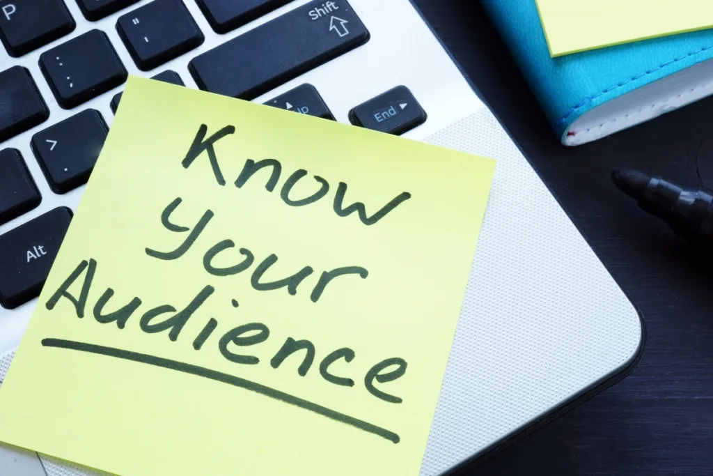 1. Understand Your Audience